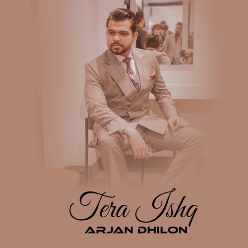 Tera Ishq Arjan Dhillon Poster