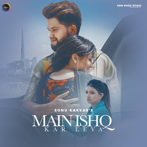 Main Ishq Kar Leya Sonu Kakkar Poster