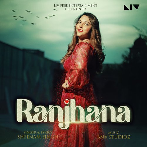 Ranjhana - Sheenam Singh Poster