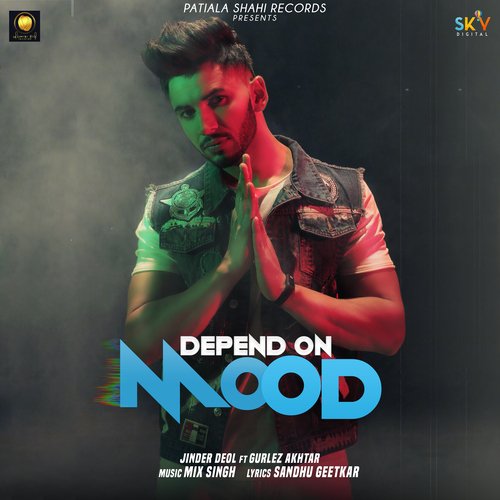 Depend On Mood feat. Gurlez Akhtar Poster