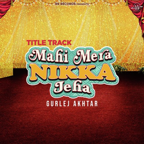 Mahi Mera Nikka Jeha Title Track Poster