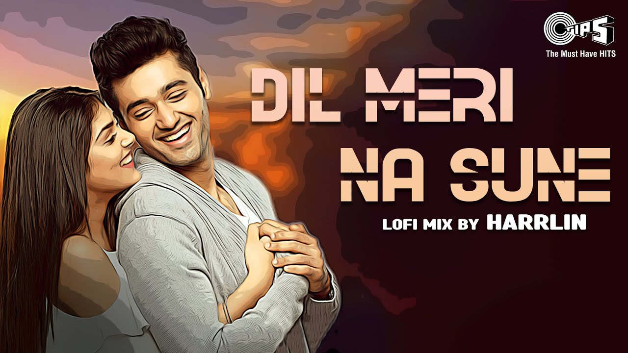 Dil Meri Na Sune Lofi Mix Poster