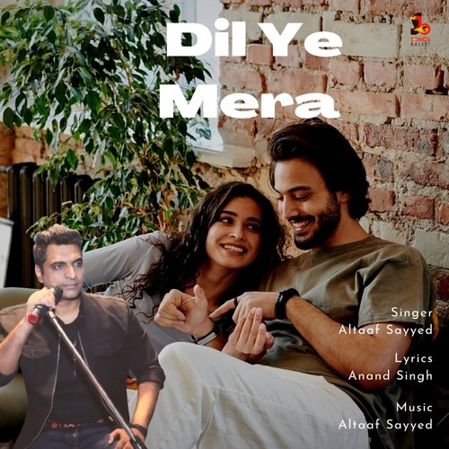 Dil Ye Mera Altaaf Sayyed Poster