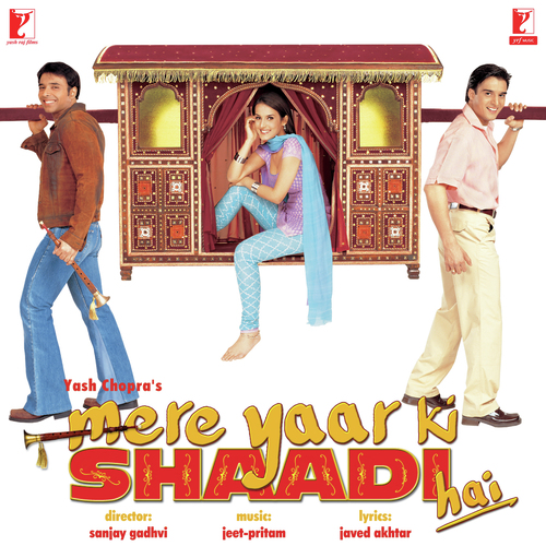 Mere Yaar Ki Shaadi Hai Poster