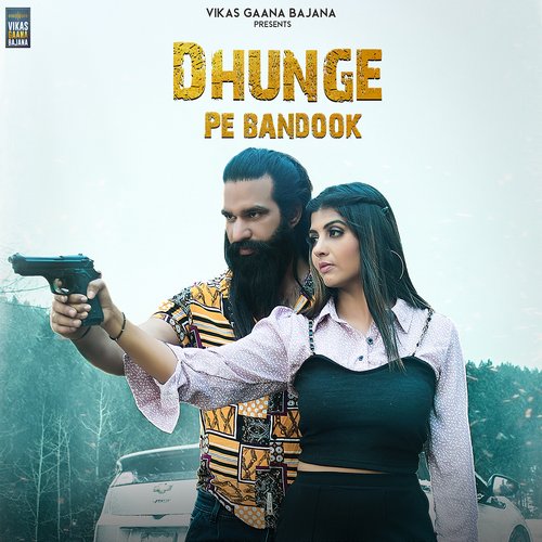 Dhunge Pe Bandook feat.Nk Baba - Sonika Singh Poster