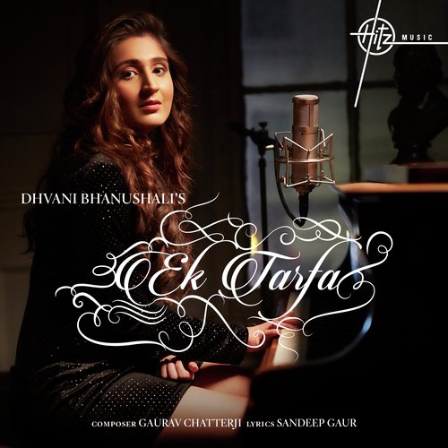 Ek Tarfa Dhvani Bhanushali Poster