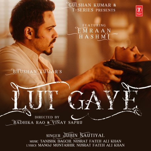 Lut Gaye Feat Emraan Hashmi Poster