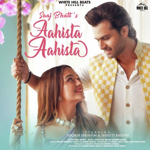 Aahista Aahista Saaj Bhatt Poster