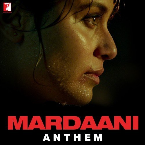 Mardaani Anthem Poster