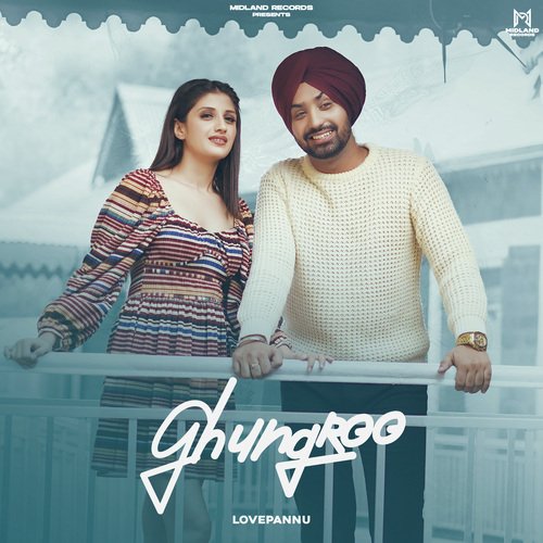 Ghungroo - Love Pannu Poster