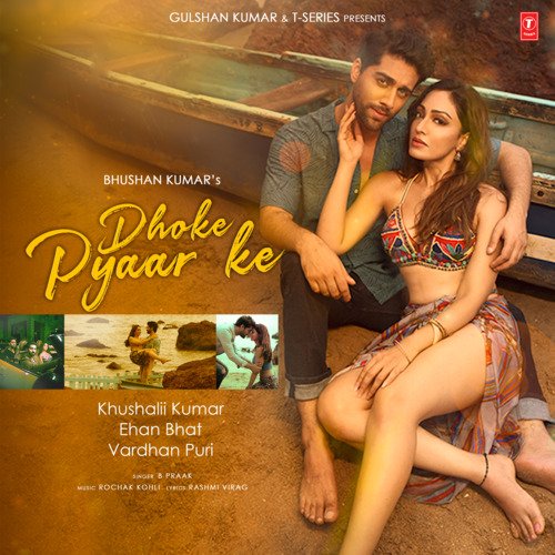 Dhoke Pyaar Ke - Feat  Khushalii Kumar Mp3 Song