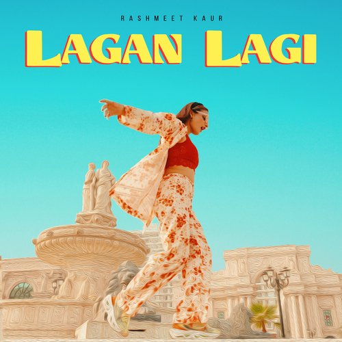 Lagan Lagi - Rashmeet Kaur Poster