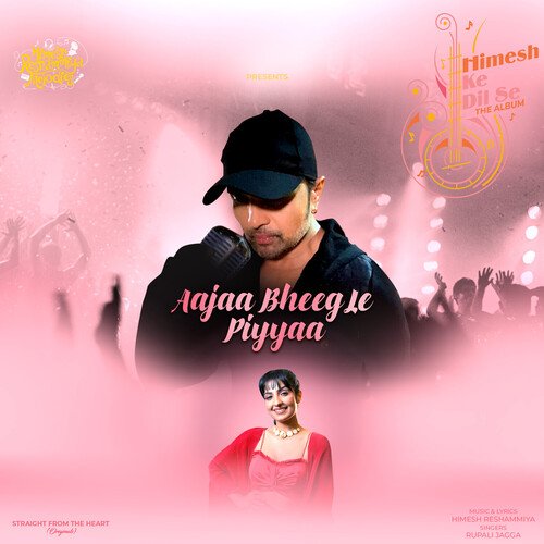 Aajaa Bheeg Le Piyyaa Mp3 Song