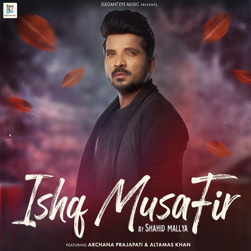 Ishq Musafir Mp3 Song