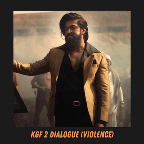 KGF 2 Dialogue - Violence Poster