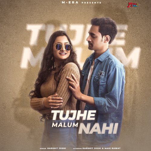 Tujhe Malum Nahi Poster