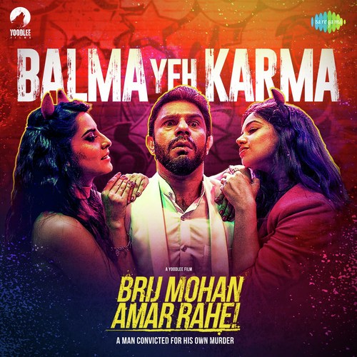 Brij Mohan Amar Rahe - Balma Yeh Karma Poster