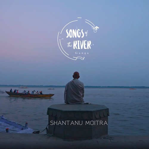 Songs Of The River - Ganga Poster