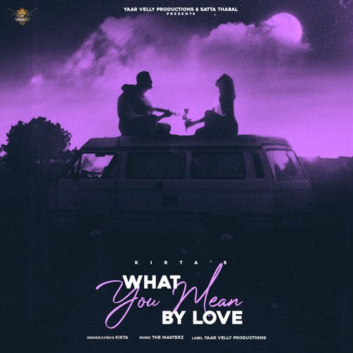 What You Mean By Love Poster