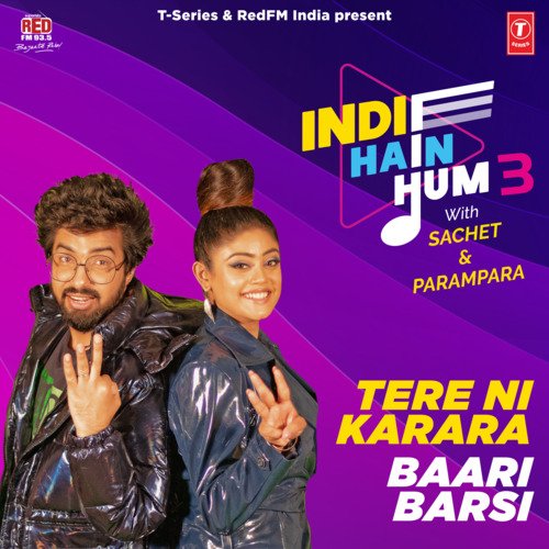 Tere Ni Karara-Baari Barsi Mp3 Song